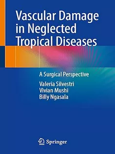 Vascular Damage in Neglected Tropical Diseases: A Surgical Perspective