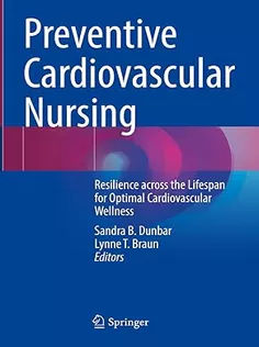 Preventive Cardiovascular Nursing: Resilience Across the Lifespan for Optimal Cardiovascular Wellness