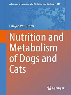Nutrition and Metabolism of Dogs and Cats