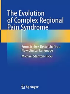 The Evolution of Complex Regional Pain Syndrome