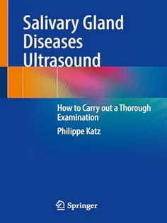 Salivary Gland Diseases Ultrasound: How to Carry Out A Thorough Examination