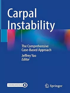 Carpal Instability: The Comprehensive Case-Based Approach