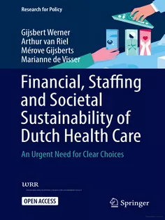 9783031585630 Financial, Staffing and Societal Sustainability of Dutch Health Care