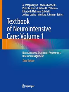 Textbook of Neurointensive Care: Volume 1