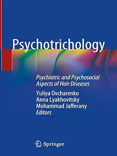 Psychotrichology: Psychiatric and Psychosocial Aspects of Hair Diseases