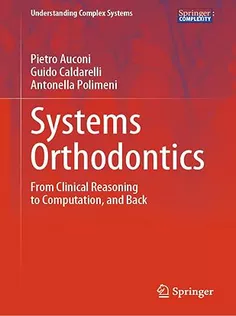 Systems Orthodontics: From Clinical Reasoning to Computation, and Back