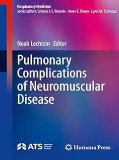 Pulmonary Complications of Neuromuscular Disease