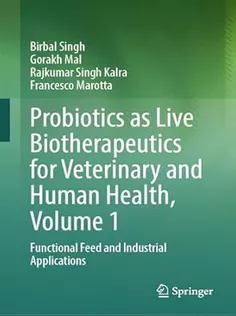 Probiotics As Live Biotherapeutics for Veterinary and Human Health, Volume 1