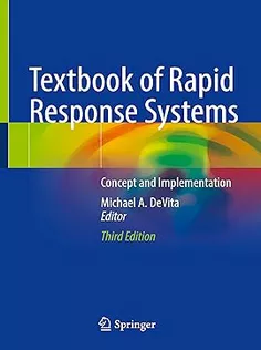 Textbook of Rapid Response Systems: Concept and Implementation