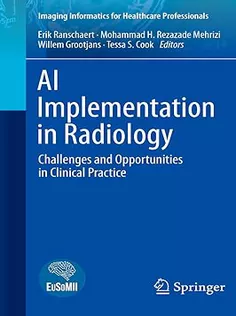 AI Implementation in Radiology: Challenges and Opportunities in Clinical Practice
