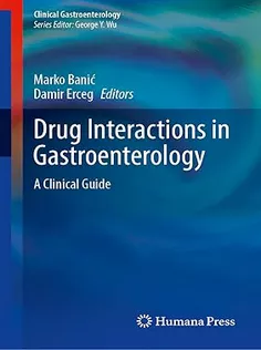 Drug Interactions in Gastroenterology: A Clinical Guide