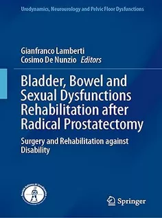 Bladder, Bowel and Sexual Dysfunctions Rehabilitation After Radical Prostatectomy