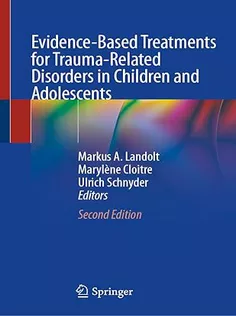 Evidence-Based Treatments for Trauma Related Disorders in Children and Adolescents