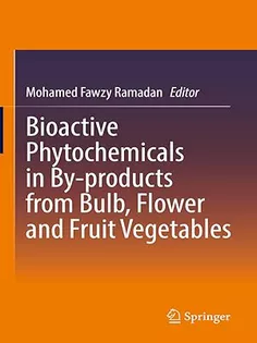 Bioactive Phytochemicals from Vegetable Oil and Oilseed Processing Byproducts