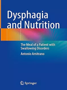 9783031774485 Dysphagia and Nutrition: The Meal of A Patient with Swallowing Disorders