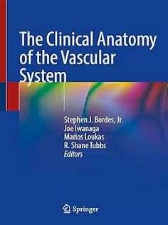 The Clinical Anatomy of the Vascular System