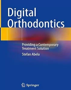 Digital Orthodontics: Providing A Contemporary Treatment Solution
