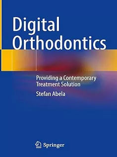 Digital Orthodontics: Providing A Contemporary Treatment Solution