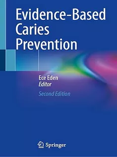 Evidence-Based Caries Prevention