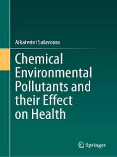 Chemical Environmental Pollutants and Their Effect on Health