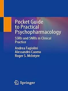 Pocket Guide to Practical Psychopharmacology: SSRIs and SNRIs in Clinical Practice