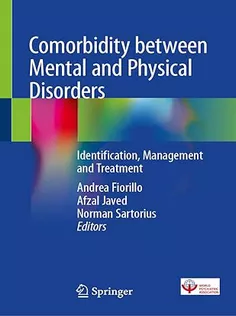Comorbidity Between Mental and Physical Disorders: Identification, Management and Treatment