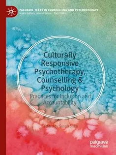 Culturally Responsive Psychotherapy, Counselling & Psychology: Practices for Inclusion and Accountability