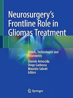 Neurosurgery's Frontline Role in Gliomas Treatment: Trends, Technologies and Treatments