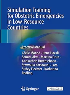 Simulation Training for Obstetric Emergencies: Practical Manual