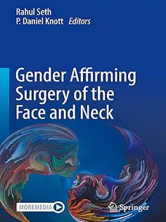 Gender Affirming Surgery of the Face and Neck