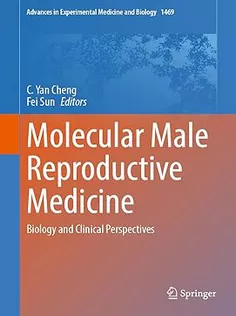 Molecular Male Reproductive Medicine Biology and Clinical Perspectives
