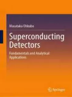 Superconductor Detectors Fundamentals and Analytical Applications