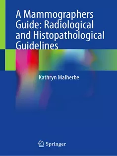 A Mammographers Guide: Radiological and Histopathological Guidelines