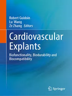 Cardiovascular Explants Biofunctionality, Biodurability and Biocompatibility