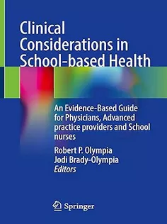 Clinical Considerations in School-based Health: An Evidence-Based Guide for Physicians