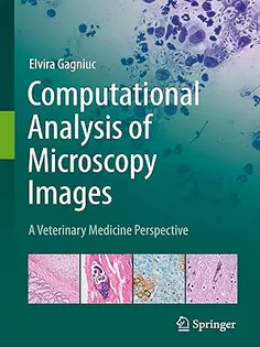 Computational Analysis of Microscopy Images: A Veterinary Medicine Perspective