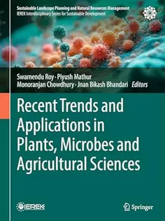 Recent Trends and Applications in Plants, Microbes and Agricultural Sciences