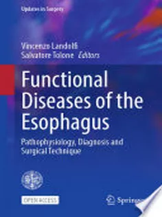 Functional Diseases of the Esophagus Pathophysiology, Diagnosis and Surgical Technique