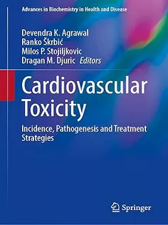 Cardiovascular Toxicity Incidence, Pathogenesis and Treatment Strategies