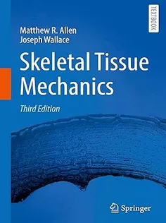 Skeletal Tissue Mechanics