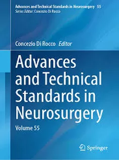 Advances and Technical Standards in Neurosurgery Volume 55