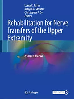 9783031920073 Rehabilitation for Nerve Transfers of the Upper Extremity A Clinical Manual