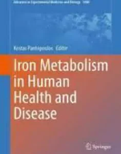Iron Metabolism in Human Health and Disease (Advances in Experimental Medicine and Biology, 1480)