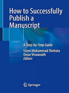 How to Successfully Publish a Manuscript: A Step-by-Step Guide