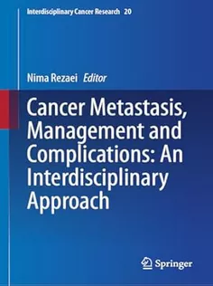 Cancer Metastasis, Management and Complications: An Interdisciplinary Approach