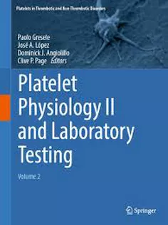 9783031963438 Platelet Physiology II and Laboratory Testing Volume 2