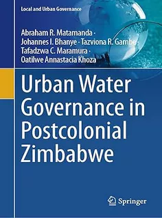 Urban Water Governance in Postcolonial Zimbabwe A Resilience and Sustainability Perspective