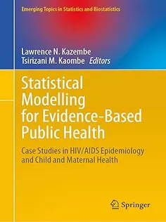 Statistical Modelling for Evidence-Based Public Health