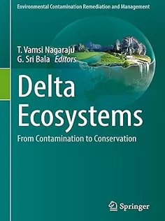 Delta Ecosystems From Contamination to Conservation