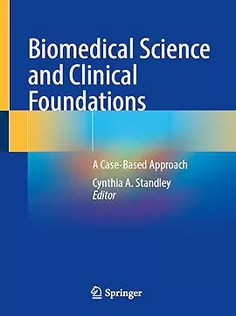 Biomedical Science and Clinical Foundations A Case-Based Approach